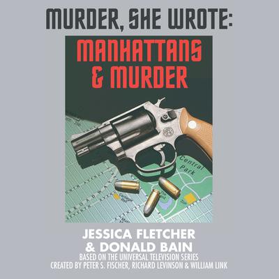 Manhattans and Murder by Jessica Fletcher audiobook