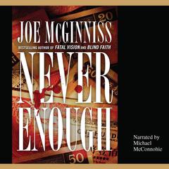 Never Enough by Joe McGinniss audiobook
