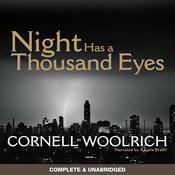 Night Has a Thousand Eyes by  Cornell Woolrich audiobook