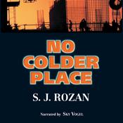 No Colder Place by  S. J. Rozan audiobook