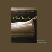 Ohio Angels by  Harriet Scott Chessman audiobook