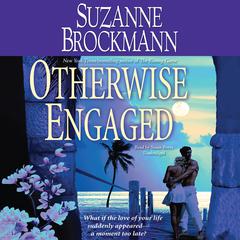 Otherwise Engaged by Suzanne Brockmann audiobook