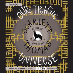 Our Tragic Universe by Scarlett Thomas audiobook