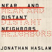 Near and Distant Neighbors by  Jonathan Haslam audiobook