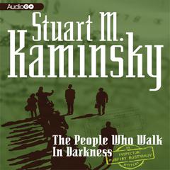 People Who Walk in Darkness by Stuart M. Kaminsky audiobook
