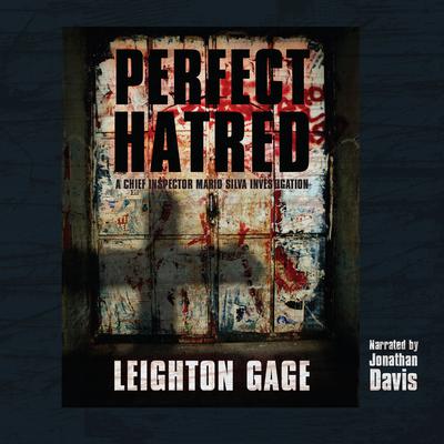 Perfect Hatred by Leighton Gage audiobook