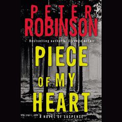 Piece of My Heart by Peter Robinson audiobook