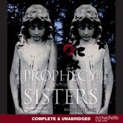 Prophecy of the Sisters by Michelle Zink audiobook