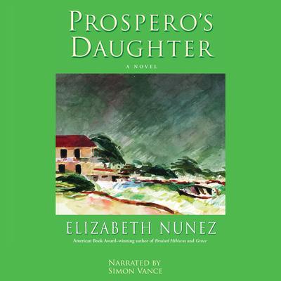 Prospero’s Daughter by Elizabeth Nunez audiobook