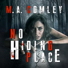 No Hiding Place by M. A. Comley audiobook