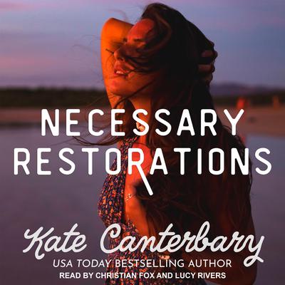 Necessary Restorations by Kate Canterbary audiobook