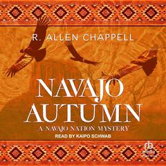 Navajo Autumn by R. Allen Chappell audiobook