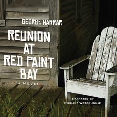 Reunion at Red Paint Bay by George Harrar audiobook