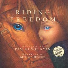 Riding Freedom by Pam Muñoz Ryan audiobook