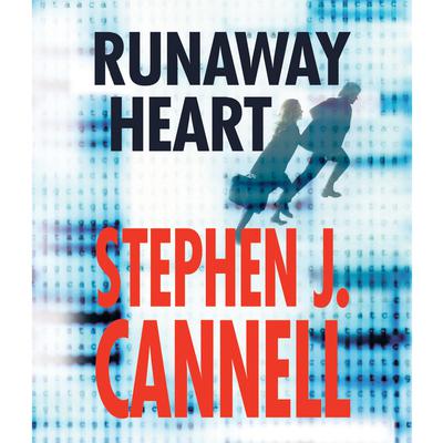 Runaway Heart by Stephen J. Cannell audiobook