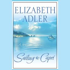 Sailing to Capri by Elizabeth Adler audiobook
