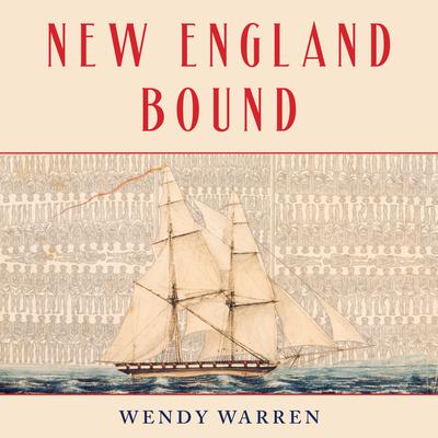 New England Bound by Wendy Warren audiobook