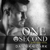 One Second by  Dannika Dark audiobook