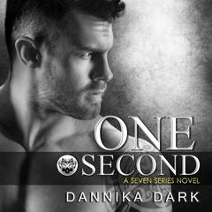 One Second by Dannika Dark audiobook