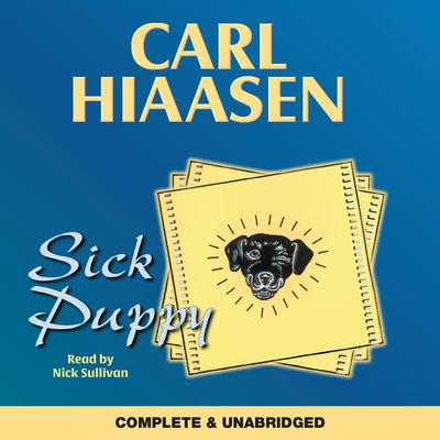 Sick Puppy by Carl Hiaasen audiobook