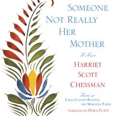 Someone Not Really Her Mother by Harriet Scott Chessman audiobook