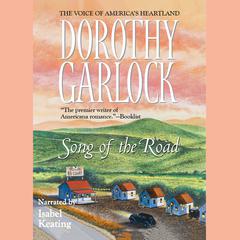 Song of the Road by Dorothy Garlock audiobook