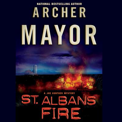St. Albans Fire by Archer Mayor audiobook