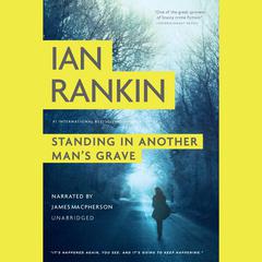 Standing in Another Man’s Grave by Ian Rankin audiobook