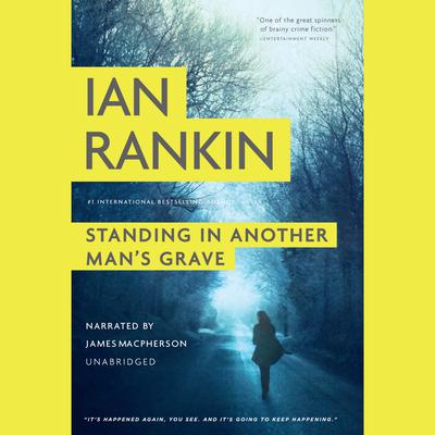 Standing in Another Man’s Grave by Ian Rankin audiobook