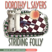 Striding Folly by  Dorothy L. Sayers audiobook