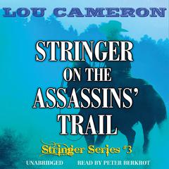 Stringer on the Assassins’ Trail by Lou Cameron audiobook