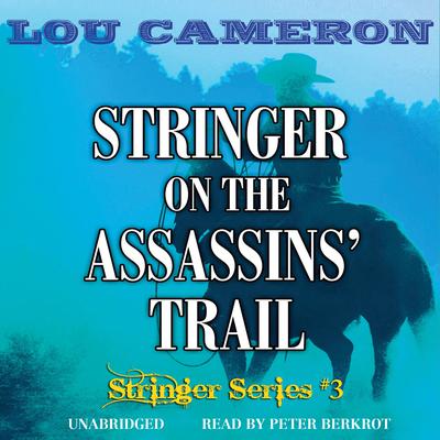 Stringer on the Assassins’ Trail by Lou Cameron audiobook