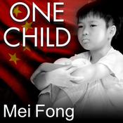 One Child by  Mei Fong audiobook