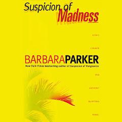 Suspicion of Madness by Barbara Parker audiobook