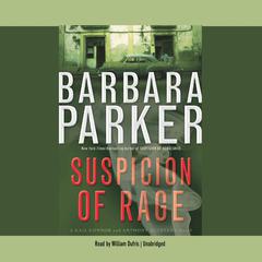 Suspicion of Rage by Barbara Parker audiobook