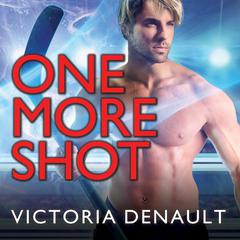One More Shot by Victoria Denault audiobook