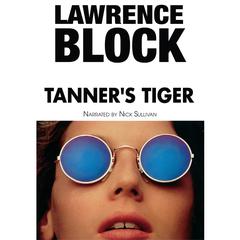 Tanner’s Tiger by Lawrence Block audiobook