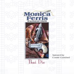 Thai Die by Monica Ferris audiobook