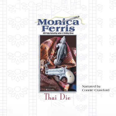 Thai Die by Monica Ferris audiobook