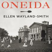 Oneida by  Ellen Wayland-Smith audiobook