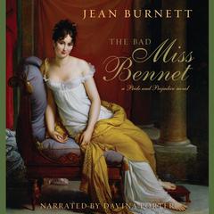 The Bad Miss Bennet by Jean Burnett audiobook
