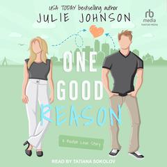 One Good Reason by Julie Johnson audiobook