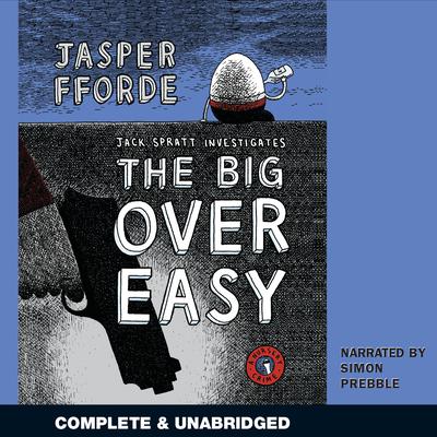 The Big Over Easy by Jasper Fforde audiobook