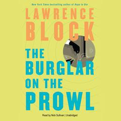 The Burglar on the Prowl by Lawrence Block audiobook