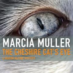 The Cheshire Cat’s Eye by Marcia Muller audiobook