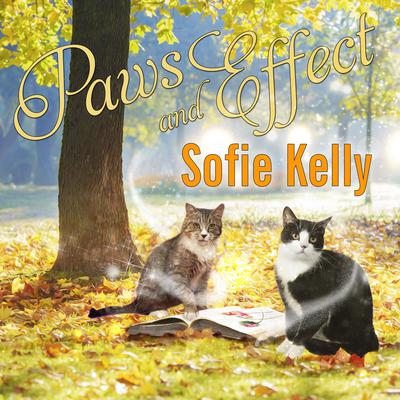 Paws and Effect by Sofie Kelly audiobook