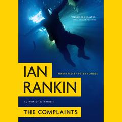 The Complaints by Ian Rankin audiobook