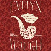 The Complete Stories of Evelyn Waugh by  Evelyn Waugh audiobook