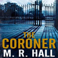 The Coroner by M. R. Hall audiobook