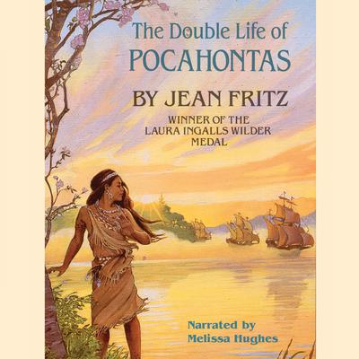 The Double Life of Pocahontas by Jean Fritz audiobook